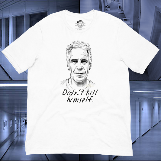 EPSTEIN DIDN'T DO IT - PREMIUM T-SHIRT